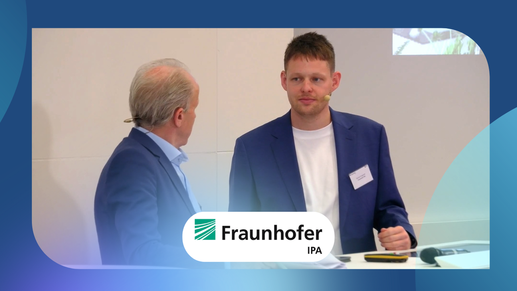 Abschluss und Ausblick auf Tag 2 Fraunhofer IPA