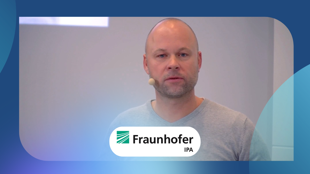 Fraunhofer IPA Tag 2: Begrüßung und Vorstellung der Agenda