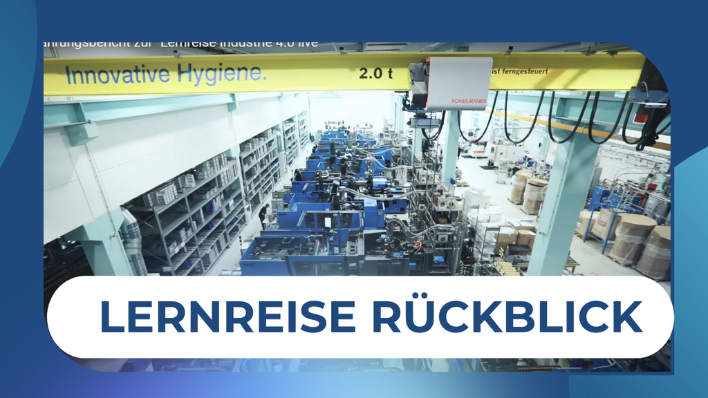 Erfahrungsbericht zur 1. Lernreise Industrie 4.0 live