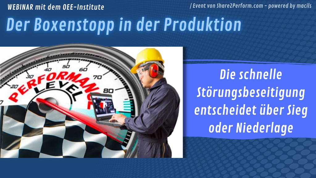 Webinar: Der Boxenstopp in der Produktion