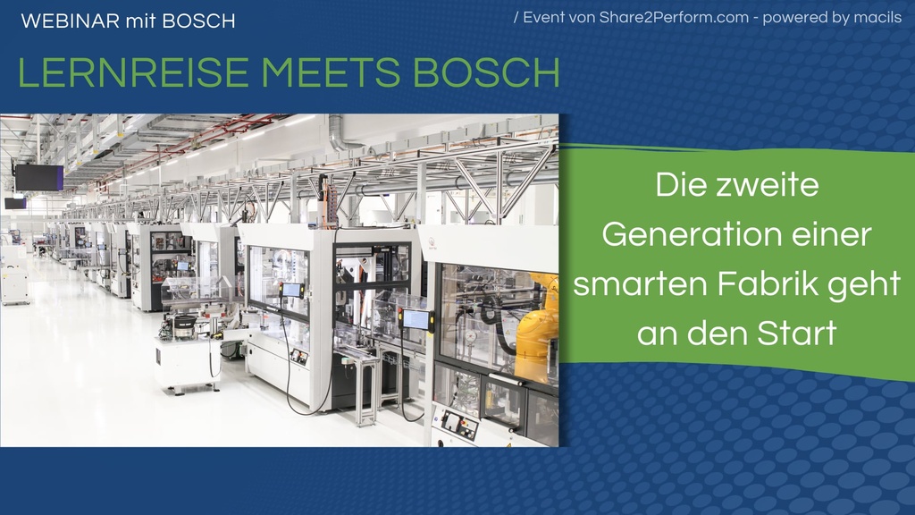 Webinar: Bei Bosch geht die zweite Generation einer smarten Fabrik an den Start
